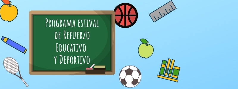 Programa de Refuerzo Educativo y Deportivo en periodo estival