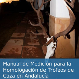 Manual de Medición para la Homologación de Trofeos de Caza en Andalucía
