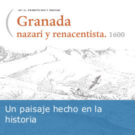 Granada nazarí y renacentista