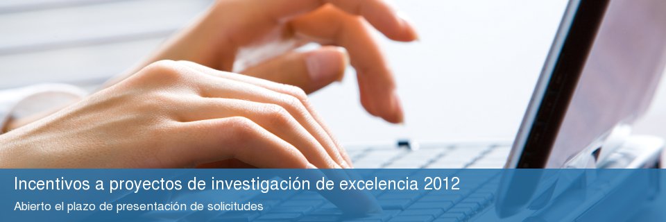 Incentivos a proyectos de excelencia 2012
