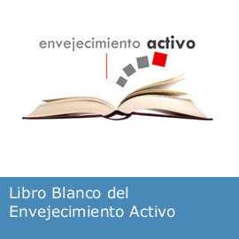 Libro Blanco del Envejecimiento Activo