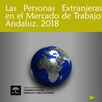 Las personas Extranjeras en el Mercado de Trabajo Andaluz 2018