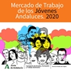 El Mercado de Trabajo de los Jóvenes Andaluces. 2020