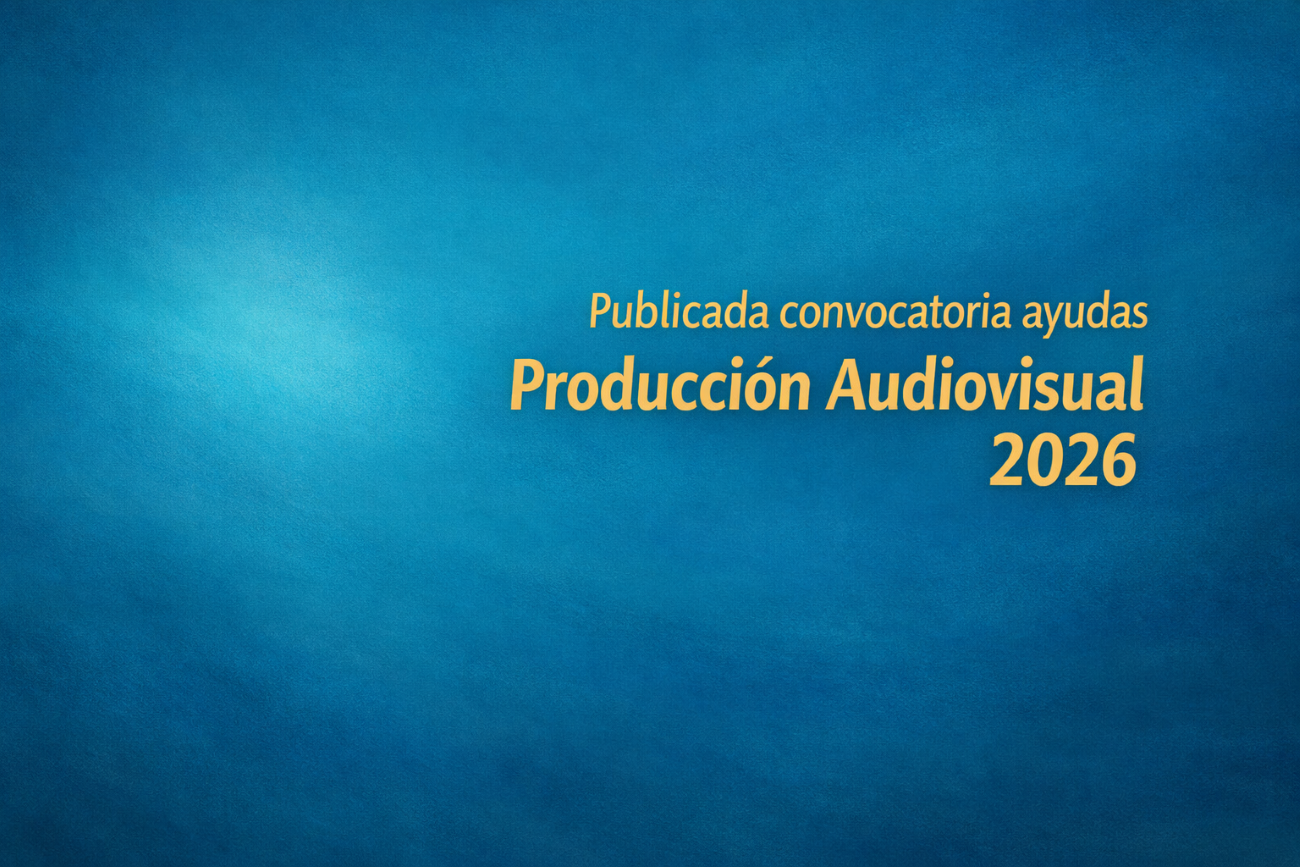 Publicada convocatoria de ayudas a la producción 2026