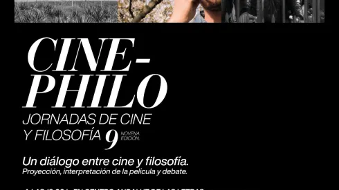 Cinephilo IX. Ciclo de Cine y Filosofía