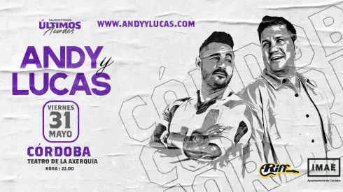 Andy y Lucas - Córdoba 31 mayo 2024