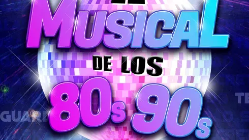 El Musical de los 80's y los 90's
