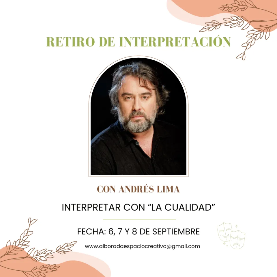 RETIRO DE INTERPRETACIÓN, INTERPRETAR "LA CUALIDAD" con Andrés Lima