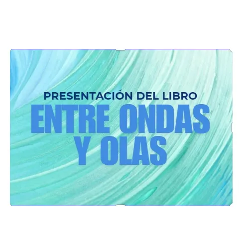 Presentación del libro entre ondas y olas