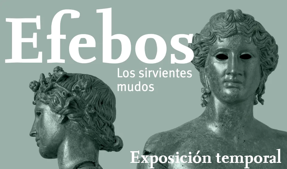 Cartel de la exposición temporal 'Efebos. Los sirvientes mudos'