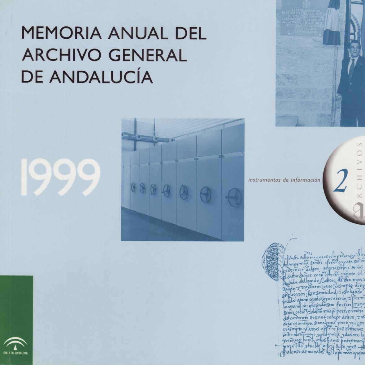 Archivo General de Andalucía.Memoria anual 1999
