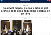 Casi 500 mapas, planos y dibujos del archivo de la Casa de Medina Sidonia, en un libro