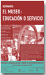 Seminario El Museo: Educación o servicio