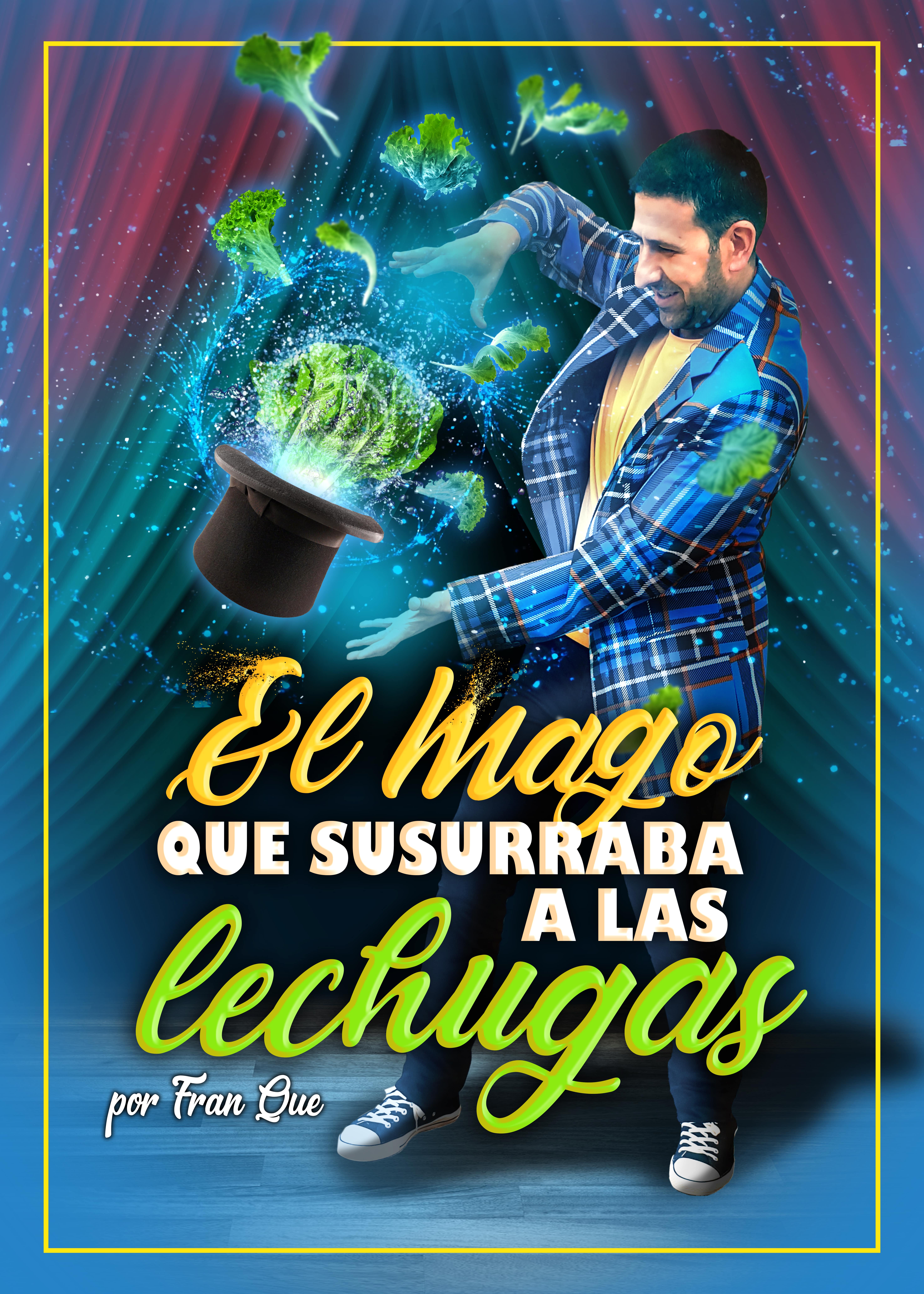 Imagen del espectáculo - El mago que susurraba a las lechuga...