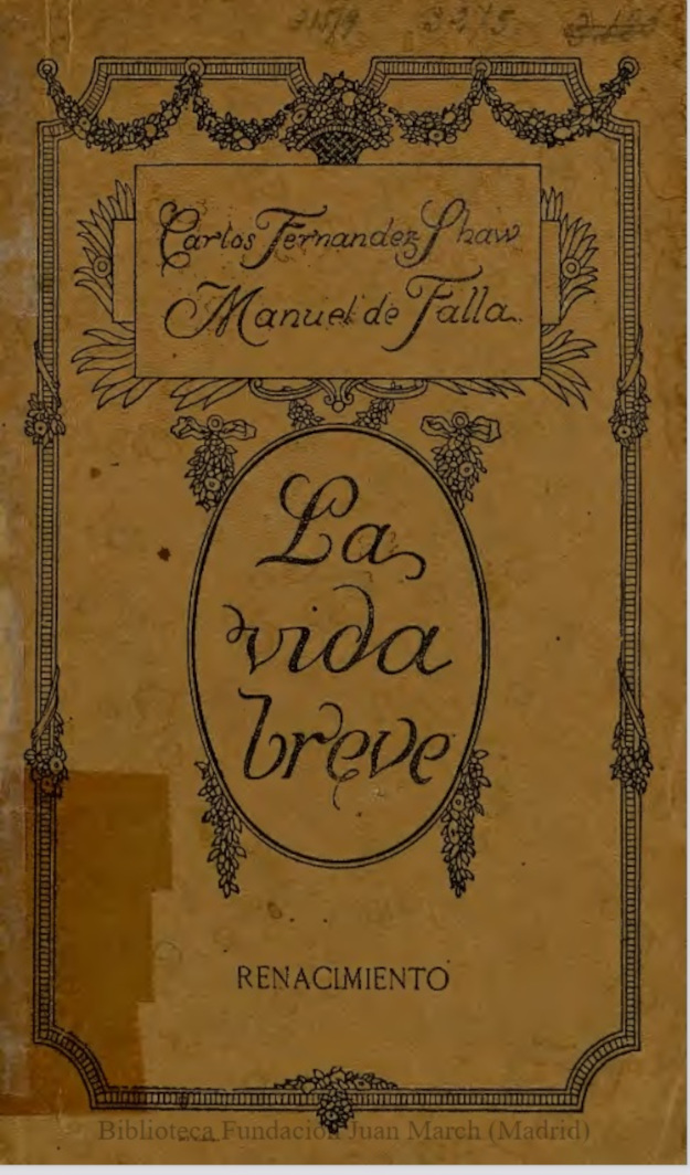 “La vida breve” con libreto de Carlos Fernández Shaw y música de Manuel de Falla