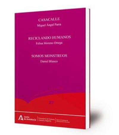 Presentación n.º 27 de la colección Textos Dramáticos, editado por el Centro de Investigación y Recursos de las Artes Escénicas de Andalucía