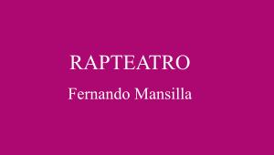 "Rapteatro: selección de teatro inédito", de Fernando Mansilla