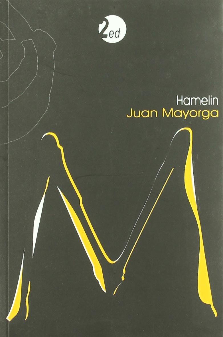 "Hamelin", de Juan Mayorga "Hamelin", de Juan Mayorga
