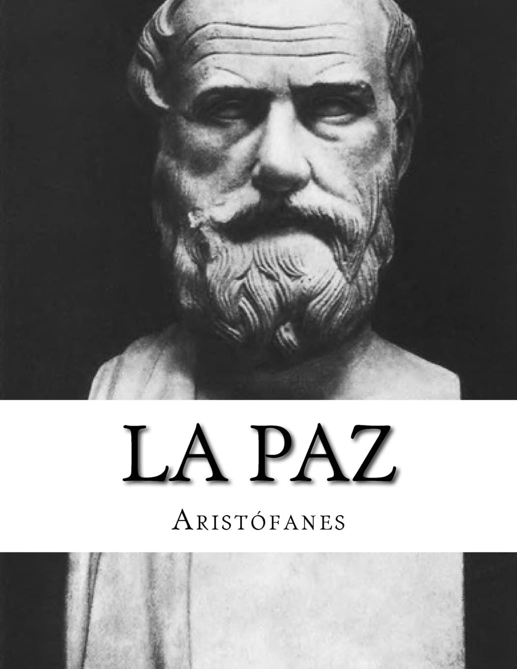 "La paz", de Aristófanes "La paz", de Aristófanes