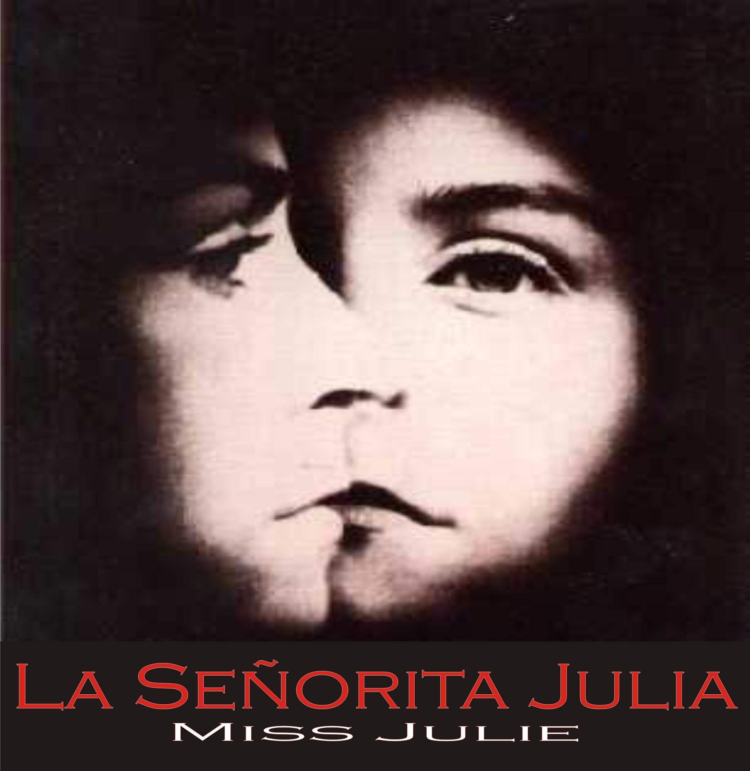 "La señorita Julia", de August Strindberg "La señorita Julia", de August Strindberg