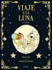 "Viaje a la Luna", de Fran Nuño y Enrique Quevedo