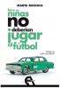 "Las niñas no deberían jugar al fútbol", de Marta Buchaca