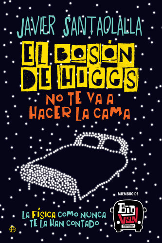 El bosón de Higgs no te va a hacer la cama (El_boson_higs_no_hacer_la_cama.jpg)