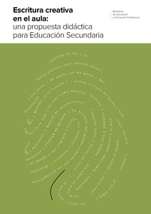 Escritura creativa en el aula: una propuesta para Educación Secundaria