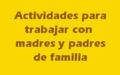 Portada_Actividades para trabajar con madres y padres de familia