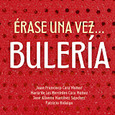 Érase una vez... Bulería
