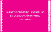 La participación de las familias en la Educación Infantil (de 0 a 3 años)