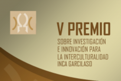 Premio sobre Investigación e Innovación para la Interculturalidad Inca Garcilaso