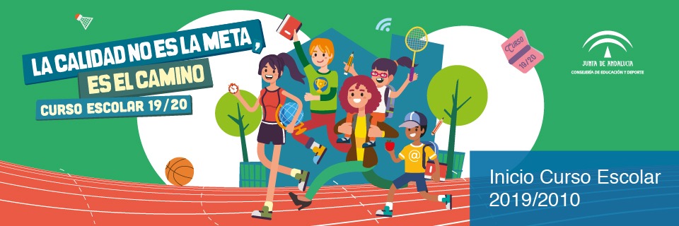 La calidad no es la meta, es el camino. Curso Escolar 19/20 La calidad no es la meta, es el camino. Curso Escolar 19/20