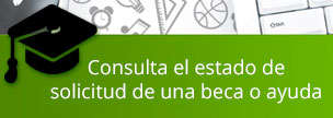 Consulta el estado de solicitud de una beca o ayuda