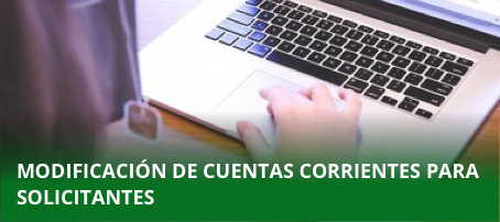 Modificación de cuentas corrientes para solicitantes