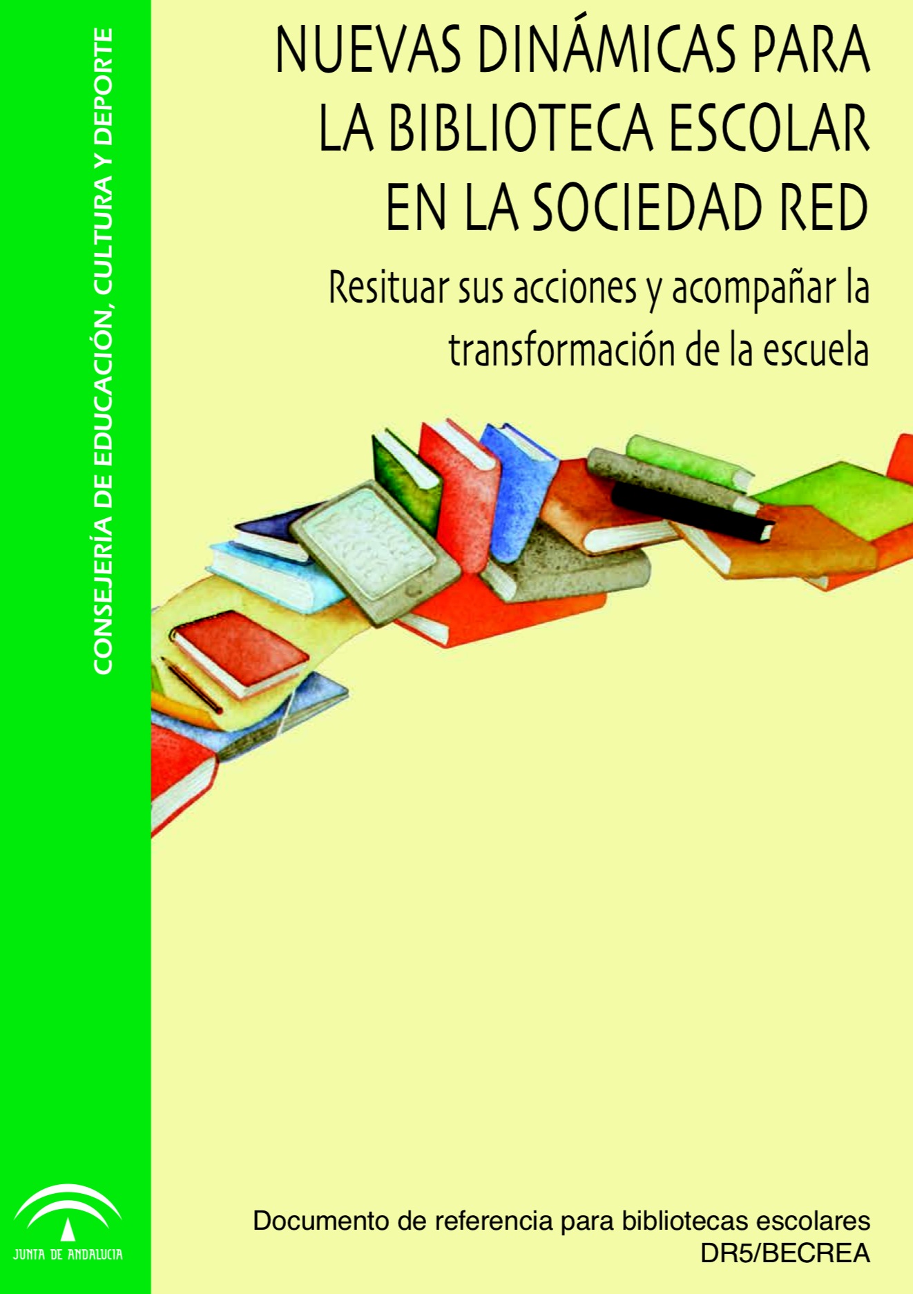 Nuevas dinámicas para la biblioteca escolar en la sociedad red (dr5becrea.PNG)