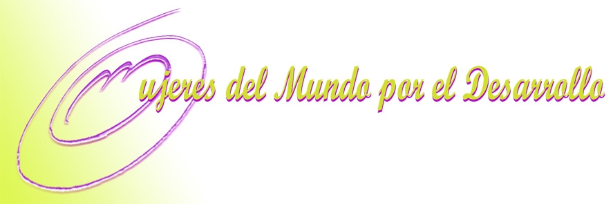 ASOCIACIÓN MUJERES DEL MUNDO POR EL DESARROLLO