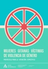 Mujeres gitanas víctimas de violencia de género : Protocolo para la atención específica