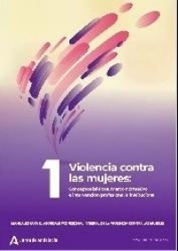Violencia contra las mujeres: conceptos básicos, marco normativo e intervención profesional e institucional