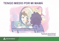 Tengo miedo por mi mama