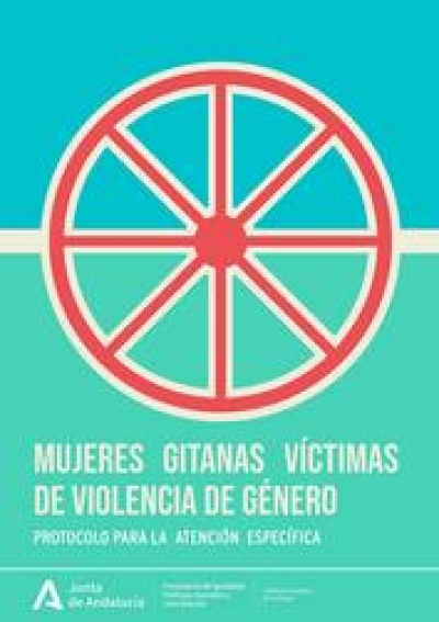 Mujeres gitanas víctimas de violencia de género : Protocolo para la atención específica