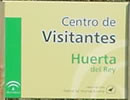 Centro de Visitantes Huerta del Rey.