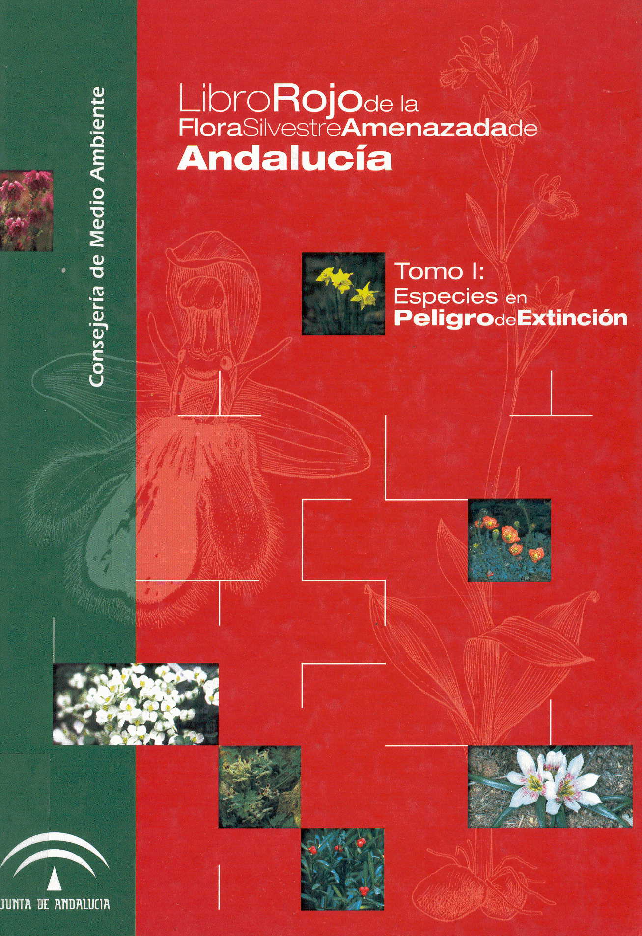 Portada Libro Rojo de la Flora Silvestre Amenazada de Andalucía. Tomo I: Especies en Peligro de Extinción (1999)