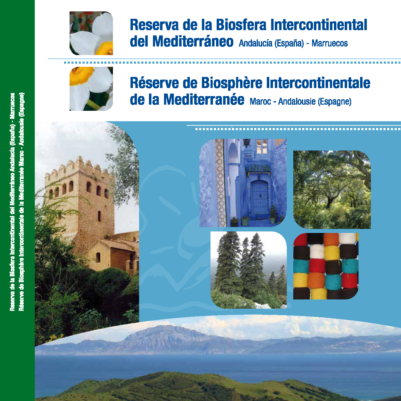 Reserva de la Biosfera Intercontinental del Mediterráneo. Andalucía (España) - Marruecos (2011)
