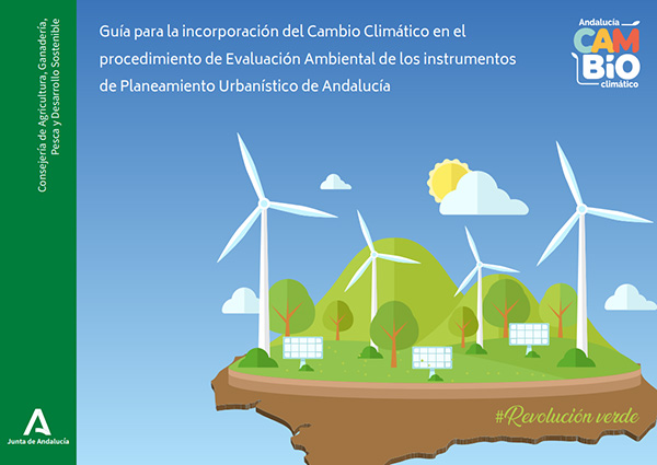 Portada Guía para la incorporación del Cambio Climático en el procedimiento de Evaluación Ambiental de los instrumentos de Planeamiento Urbanístico de Andalucía