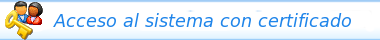 Acceso al sistema con certificado