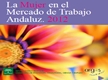 La Mujer en el Mercado de Trabajo Andaluz. Año 2012