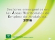 Sectores emergentes en las Áreas Territoriales de Empleo en Andalucía. 2016