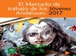 El Mercado de Trabajo de los Jóvenes Andaluces. 2017