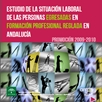 Estudio de la situación laboral de las personas egresadas en formación profesional reglada en Andalucía Promoción 2009-2010